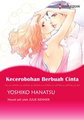 KECEROBOHAN BERBUAH CINTA