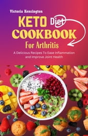 KETO Diet COOKBOOK For Arthritis