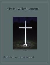 KJV New Testament - Italicized words removed