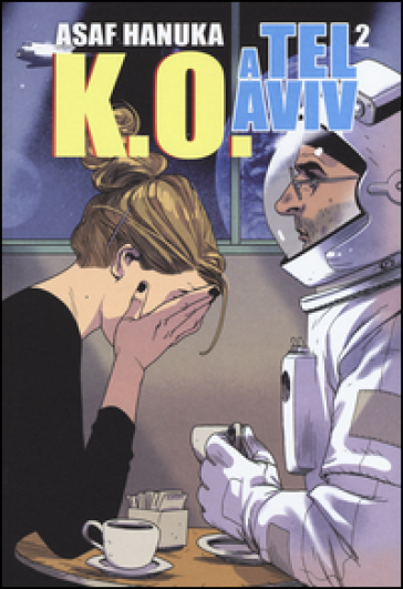 K.O. a Tel Aviv. 2. - Asaf Hanuka