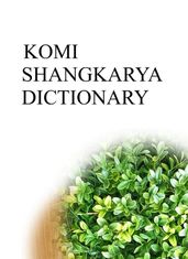 KOMI SHANGKARYA DICTIONARY