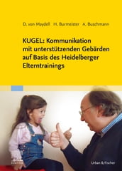 KUGEL: Kommunikation mit unterstützenden Gebärden eBook