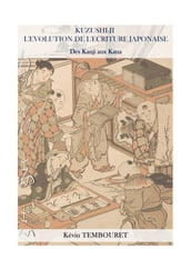 KUZUSHI-JI : l évolution de l écriture japonaise