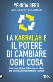 La Kabbalah e il potere di cambiare ogni cosa