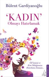 Kadn Olmay Hatrlamak