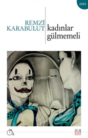 Kadnlar Gülmemeli