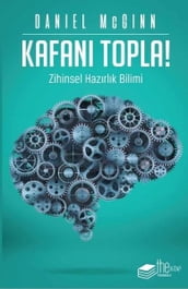 Kafan Topla!-Zihinsel Hazrlk Bilimi