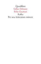 Kafka. Per una letteratura minore