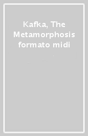 Kafka, The Metamorphosis formato midi