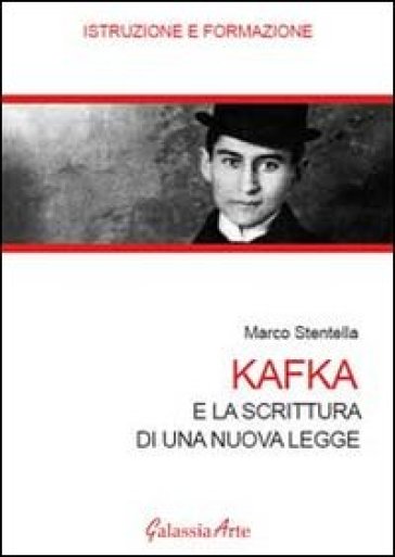 Kafka e la scrittura di una nuova legge - Marco Stentella