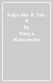 Kaiju No. 8, Vol. 4