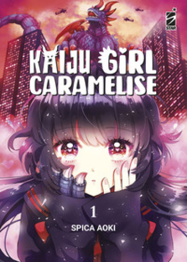 Kaiju girl caramelise. Vol. 1 - Spica Aoki