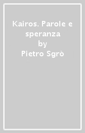 Kairos. Parole e speranza