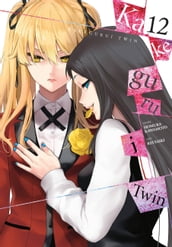 Kakegurui Twin, Vol. 12