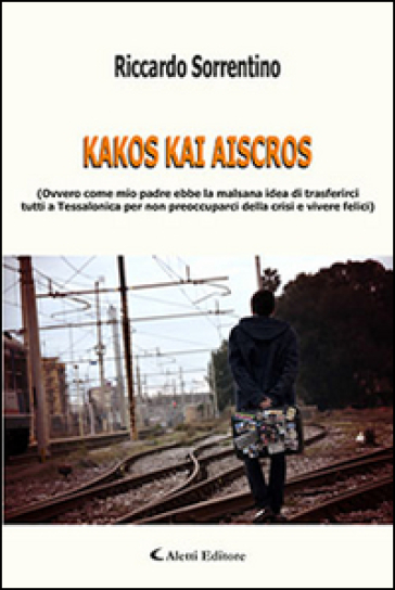 Kakos kai aiscros - Riccardo Sorrentino