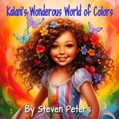 Kalani s Wonderous World of Colors