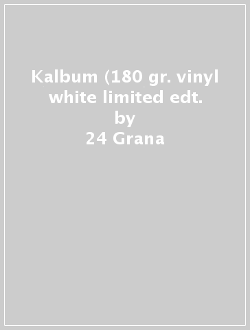 Kalbum (180 gr. vinyl white limited edt. - 24 Grana