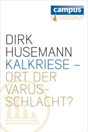 Kalkriese - Ort der Varusschlacht?