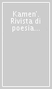 Kamen . Rivista di poesia e filosofia. 45.