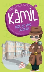 Kamil 2 - Ders Zili Kime Çalyor?