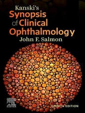 Kanksi s Synopsis of Clinical Ophthalmology - E-Book