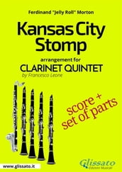 Kansas City Stomp - Clarinet Quintet score & parts
