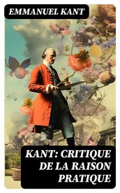 Kant: Critique de la raison pratique