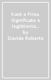 Kant e Fries. Significato e legittimità della «svolta antropologica»