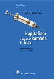 Kapitalizm Komada - Sosyalist Bir Tehis