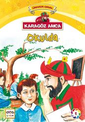 Karagöz Amca-Okulda