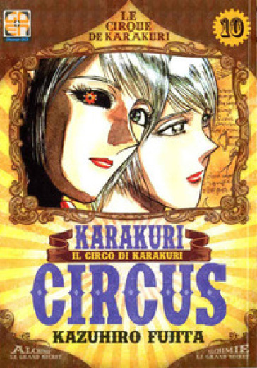 Karakuri Circus. 10. - Kazuhiro Fujita