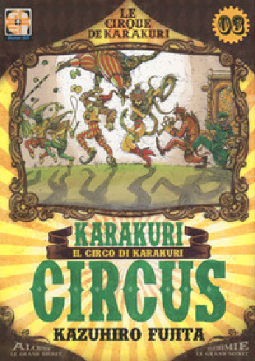 Karakuri Circus. 3. - Kazuhiro Fujita