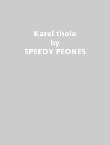 Karel thole - SPEEDY PEONES