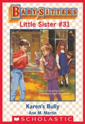 Karen s Bully (Baby-Sitters Little Sister #31)