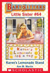 Karen s Lemonade Stand (Baby-Sitters Little Sister #64)