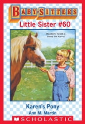 Karen s Pony (Baby-Sitters Little Sister #60)