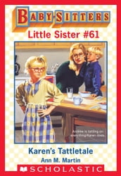 Karen s Tattletale (Baby-Sitters Little Sister #61)