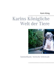 Karins Königliche Welt der Tiere