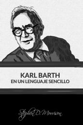 Karl Barth en Un Lenguaje Sencillo
