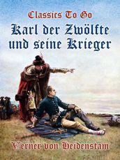 Karl der Zwölfte und seine Krieger