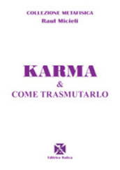 Karma e come trasmutarlo