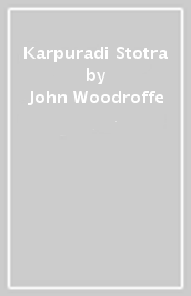 Karpuradi Stotra