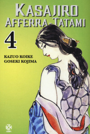 Kasajiro afferra-tatami. 4. - Kazuo Koike - Goseki Kojima