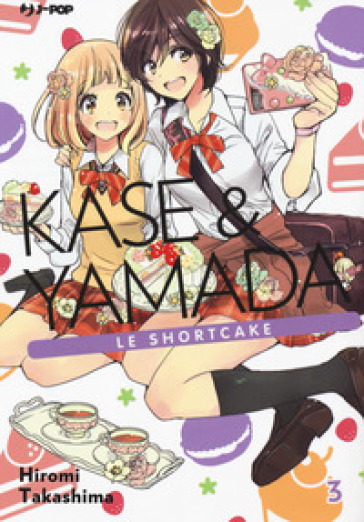 Kase & Yamada. 3: Le shortcake - Hiromi Takashima | Manisteemra.org