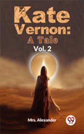 Kate Vernon: A Tale Vol .2
