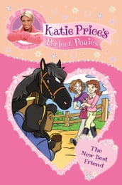 Katie Price s Perfect Ponies: The New Best Friend