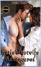 Katie s Hotwife Adventures