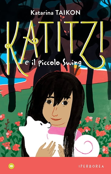 Katitzi e il piccolo Swing - Katarina Taikon