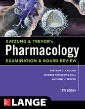 Katzung & Trevor s Pharmacology Examination and Board Review,12th Edition