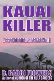 Kauai Killer: A Psychological Suspense Novel